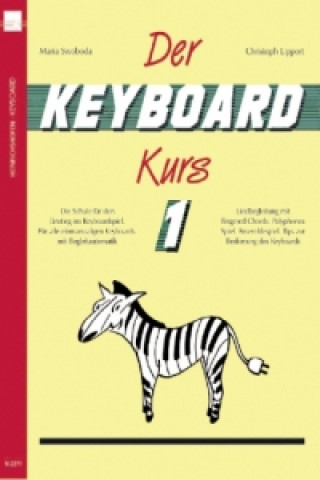 Книга Der Keyboard-Kurs. Band 1. Tl.1 Maria Swoboda