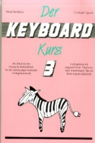 Carte Der Keyboard-Kurs. Band 3. Tl.3 Maria Swoboda
