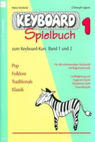 Carte Keyboard-Spielbuch / Keyboard-Spielbuch (Band 1). Bd.1 Maria Swoboda