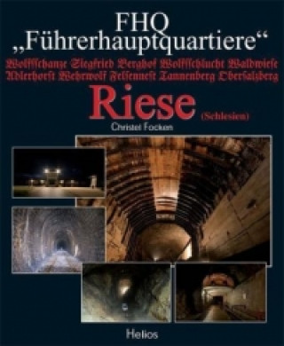 Книга Führerhauptquartier Riese Christel Focken