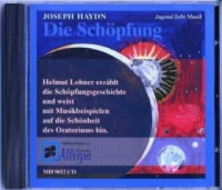 Hanganyagok Die Schöpfung, 1 Audio-CD Joseph Haydn