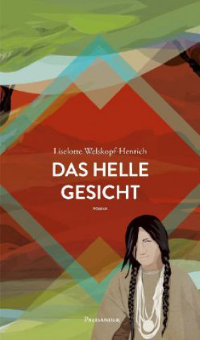 Kniha Das helle Gesicht Liselotte Welskopf-Henrich