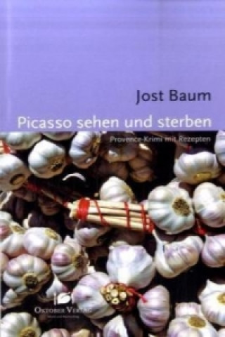 Libro Picasso sehen und sterben Jost Baum