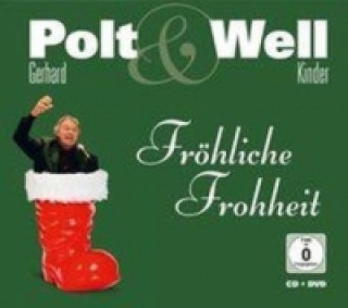 Audio Gerhard Polt & Well Kinder, Fröhliche Frohheit, 1 Audio-CD + 1 DVD Gerhard Polt