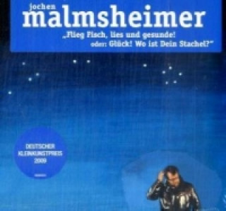 Audio Flieg Fisch, lies und gesunde, 2 Audio-CDs Jochen Malmsheimer