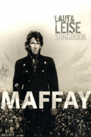 Tlačovina MAFFAY LAUT UND LEISE Peter Maffay