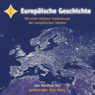 Hanganyagok Europäische Geschichte, Audio-CD Manfred Mai