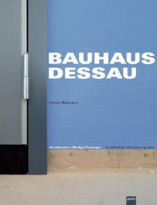 Kniha Bauhaus Dessau Kirsten Baumann