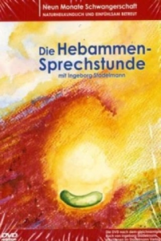 Видео Die Hebammen-Sprechstunde, 1 DVD Ingeborg Stadelmann