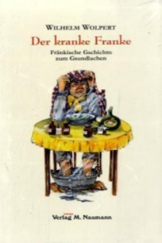 Book Der kranke Franke Wilhelm Wolpert