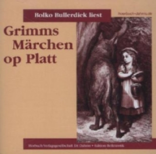 Hanganyagok Grimms Märchen op Platt, 1 Audio-CD Bolko Bullerdiek