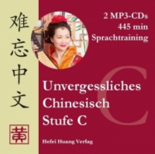 Audio Stufe C, Sprachtraining, 2 MP3-CDs Hefei Huang