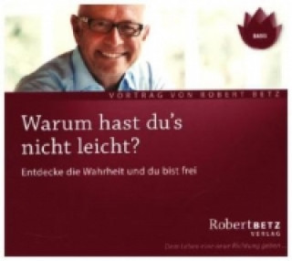 Audio Warum hast du's nicht leicht?, Audio-CD Robert Th. Betz