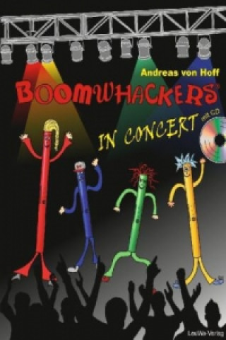 Tiskovina Boomwhackers In Concert mit CD, m. 1 Audio-CD Andreas von Hoff