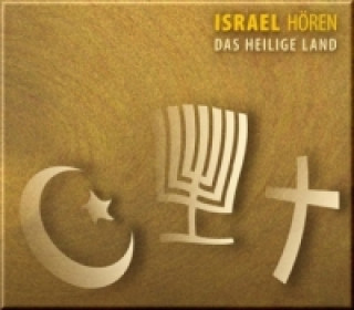 Audio Israel hören - Das heilige Land, 1 Audio-CD Corinna Hesse
