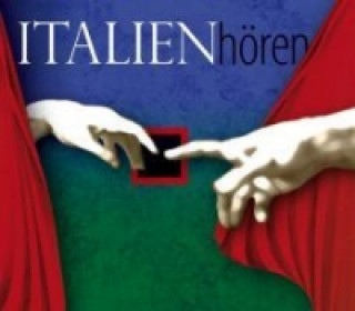 Hanganyagok Italien hören, 1 Audio-CD Corinna Hesse