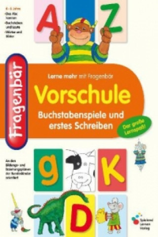 Kniha Fragenbär, Vorschule - Buchstabenspiele und erstes Schreiben 