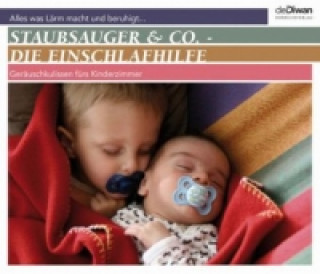 Audio Staubsauger & Co. - Die Einschlafhilfe, 1 Audio-CD 