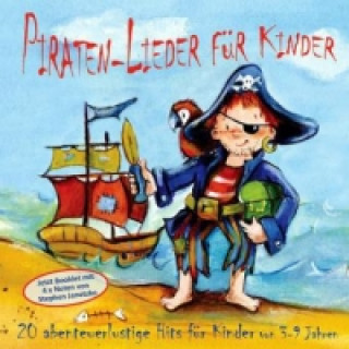 Hanganyagok Piraten-Lieder für Kinder, Audio-CD Stephen Janetzko
