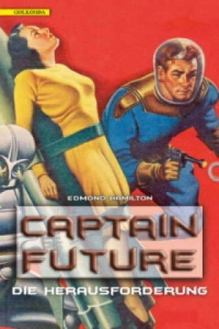 Kniha Captain Future - Die Herausforderung Edmond Hamilton