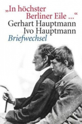 Könyv "In höchster Berliner Eile ..." Harriet Hauptmann