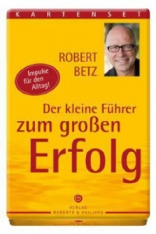 Játék Der kleine Führer zum großen Erfolg, Kartenset Robert T. Betz