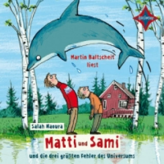 Audio Matti und Sami und die drei größten Fehler des Universums, 2 Audio-CDs Salah Naoura