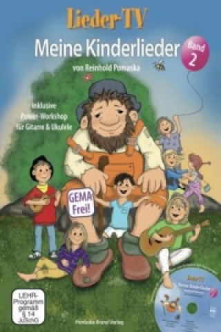 Nyomtatványok Lieder-TV: Meine Kinderlieder - Band 2 (mit DVD), m. 1 DVD-ROM. Bd.2 Reinhold Pomaska