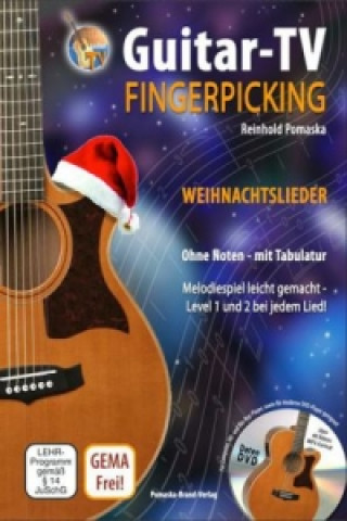 Nyomtatványok Guitar-TV: Fingerpicking - Weihnachtslieder (mit DVD), m. 1 DVD-ROM Reinhold Pomaska