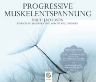 Audio PROGRESSIVE MUSKELENTSPANNUNG, Audio-CD Irina Scholz