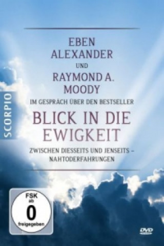 Videoclip Eben Alexander und Raymond A. Moody im Gespräch über den Bestseller Blick in die Ewigkeit, 1 DVD Alexander Eben