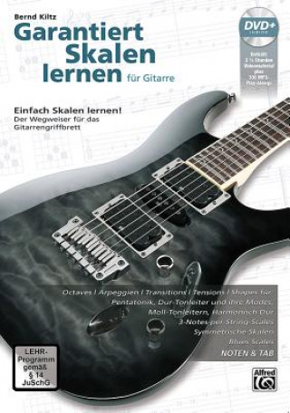 Materiale tipărite Garantiert Skalen lernen für Gitarre, m. 1 DVD+ Bernd Kiltz