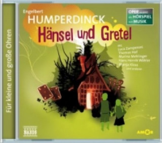 Audio Hänsel und Gretel, Audio-CD Engelbert Humperdinck