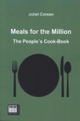 Kniha Meals for the Million Juliet Corson