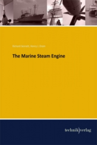 Könyv The Marine Steam Engine Richard Sennett