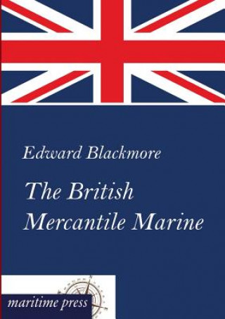 Kniha British Mercantile Marine Edward Blackmore