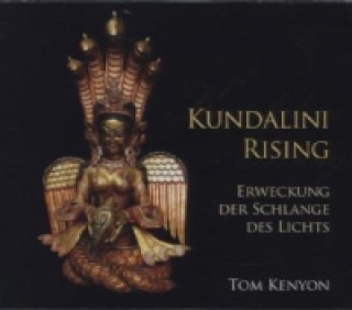 Hanganyagok Kundalini Rising, 3 Audio-CDs Tom Kenyon
