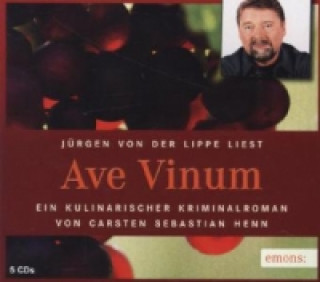 Audio Ave Vinum, 5 Audio-CDs Carsten Sebastian Henn