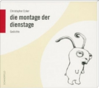 Audio die montage der dienstage, 2 Audio-CDs Christopher Ecker
