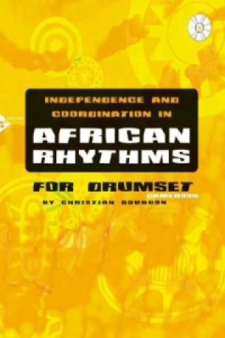 Prasa Independence and Coordination in African Rhythms Christian Bourdon