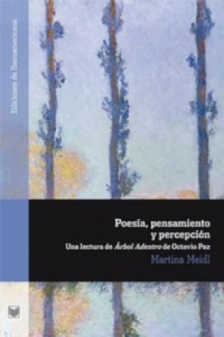 Könyv Poesía, pensamiento y percepción Martina Meidl
