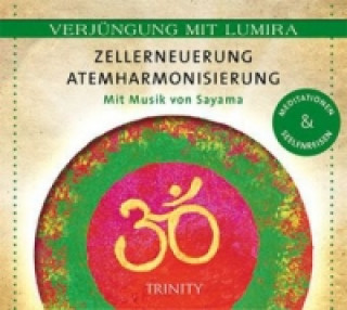 Hanganyagok Zellerneuerung - Atemharmonisierung, 1 Audio-CD Lumira