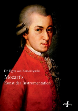 Книга Mozarts Kunst der Instrumentation Egon von Komorzynski