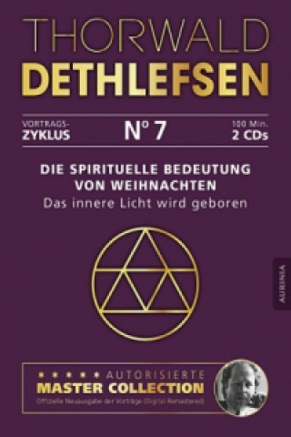 Audio Die spirituelle Bedeutung von Weihnachten - Das innere Licht wird geboren, 2 Audio-CDs Thorwald Dethlefsen