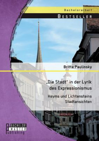 Książka "Die Stadt in der Lyrik des Expressionismus Britta Paulinsky