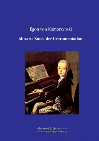 Книга Mozarts Kunst der Instrumentation Egon von Komorzynski
