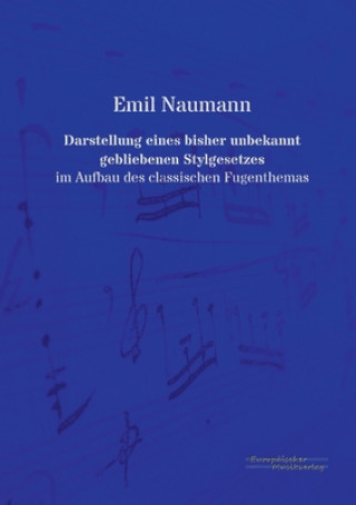 Książka Darstellung eines bisher unbekannt gebliebenen Stylgesetzes Emil Naumann