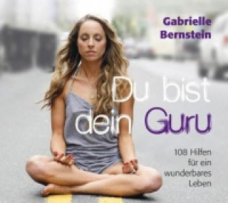 Audio Du bist dein Guru, 2 Audio-CDs Gabrielle Bernstein