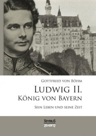 Carte Ludwig II. Koenig von Bayern Gottfried Boehm