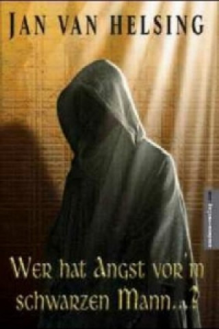 Kniha Wer hat Angst vor'm schwarzen Mann...? Jan van Helsing